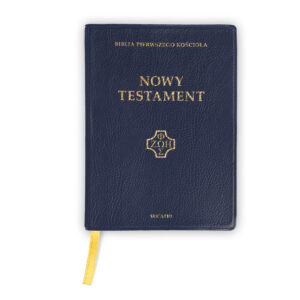 Biblia pierwszego Kościoła. Nowy Testament. Wydanie kieszonkowe. Duże litery. Granatowa oprawa.
