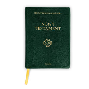 Biblia pierwszego Kościoła. Nowy Testament. Wydanie kieszonkowe. Duże litery. Zielona oprawa.