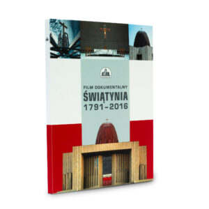 Świątynia 1791-2016. Film dokumentalny o idei Świątyni Opatrzności