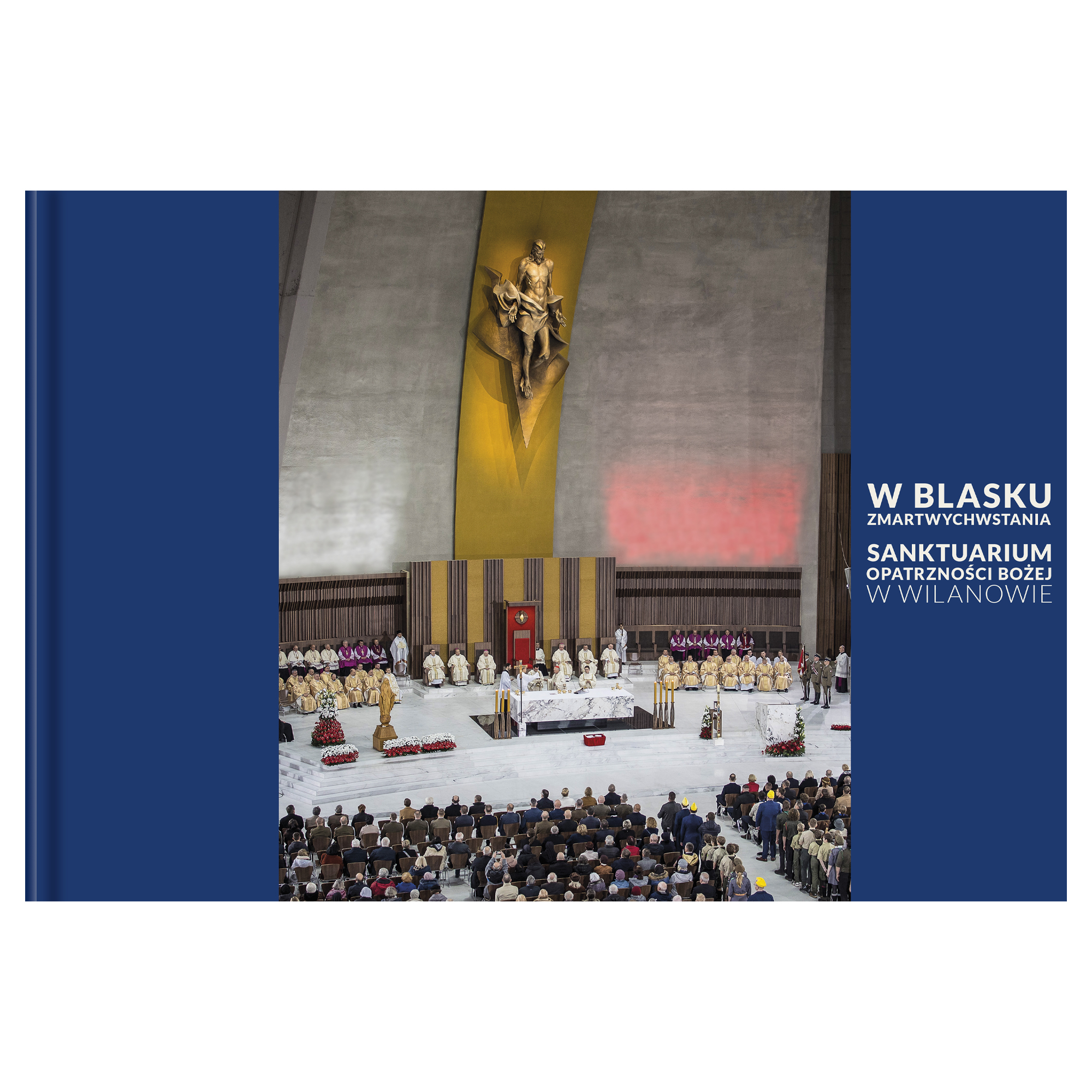 Album W blasku Zmartwychwstania. Sanktuarium Opatrzności Bożej w Wilanowie