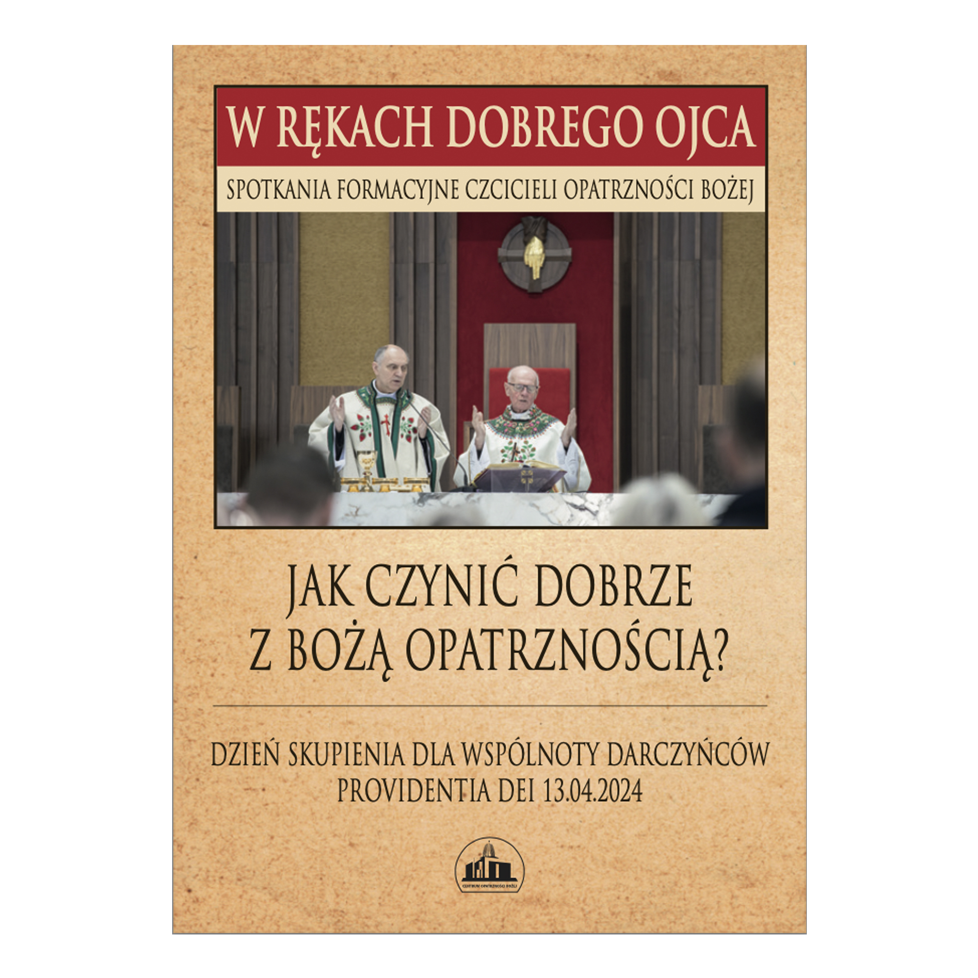 „Jak czynić dobrze z Bożą Opatrznością?” ksiądz Władysław Zązel